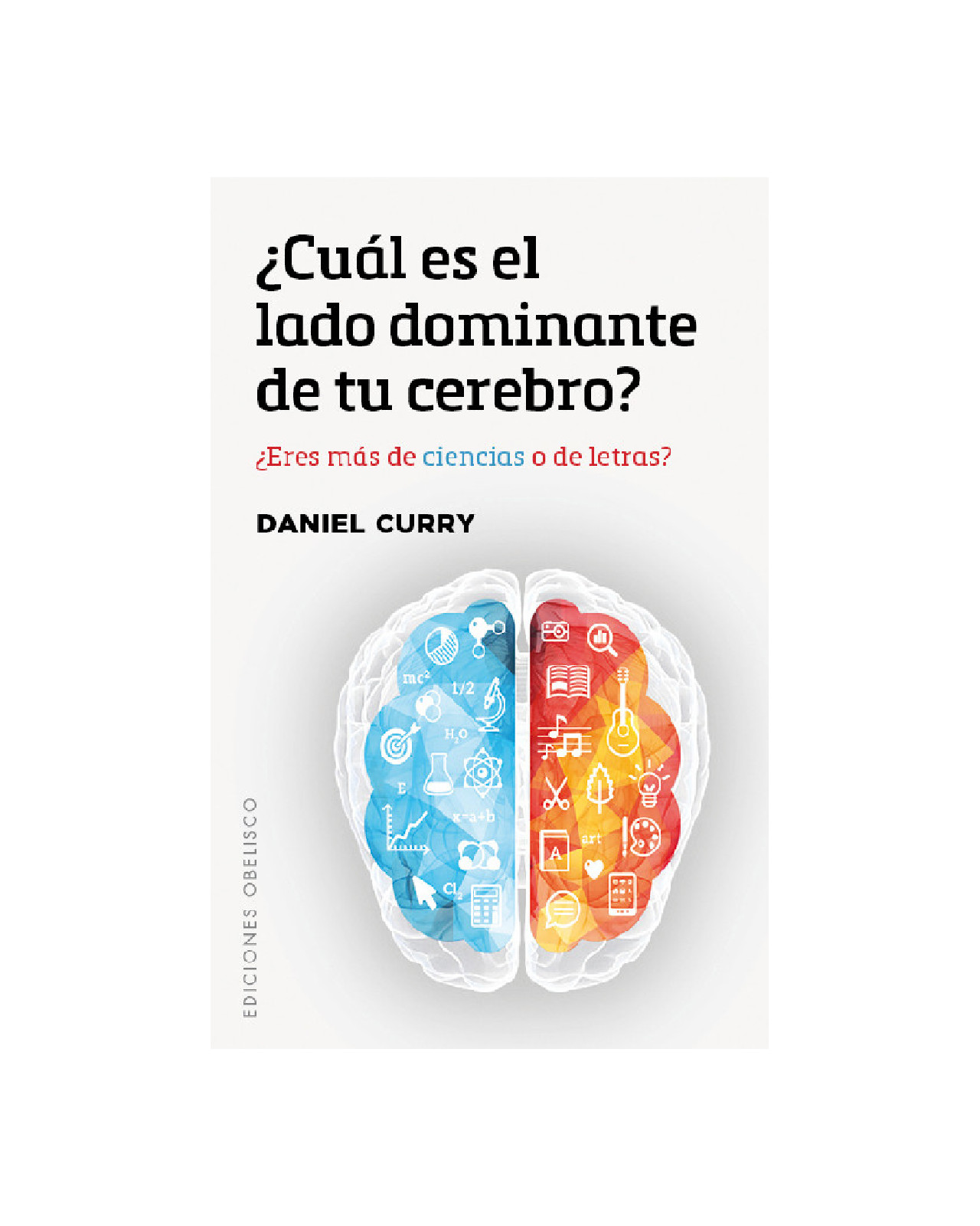 ¿cuál Es El Lado Dominante De Tu Cerebro?