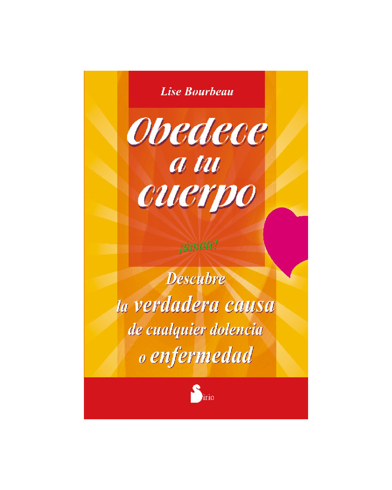 Obedece A Tu Cuerpo, ¡amate!