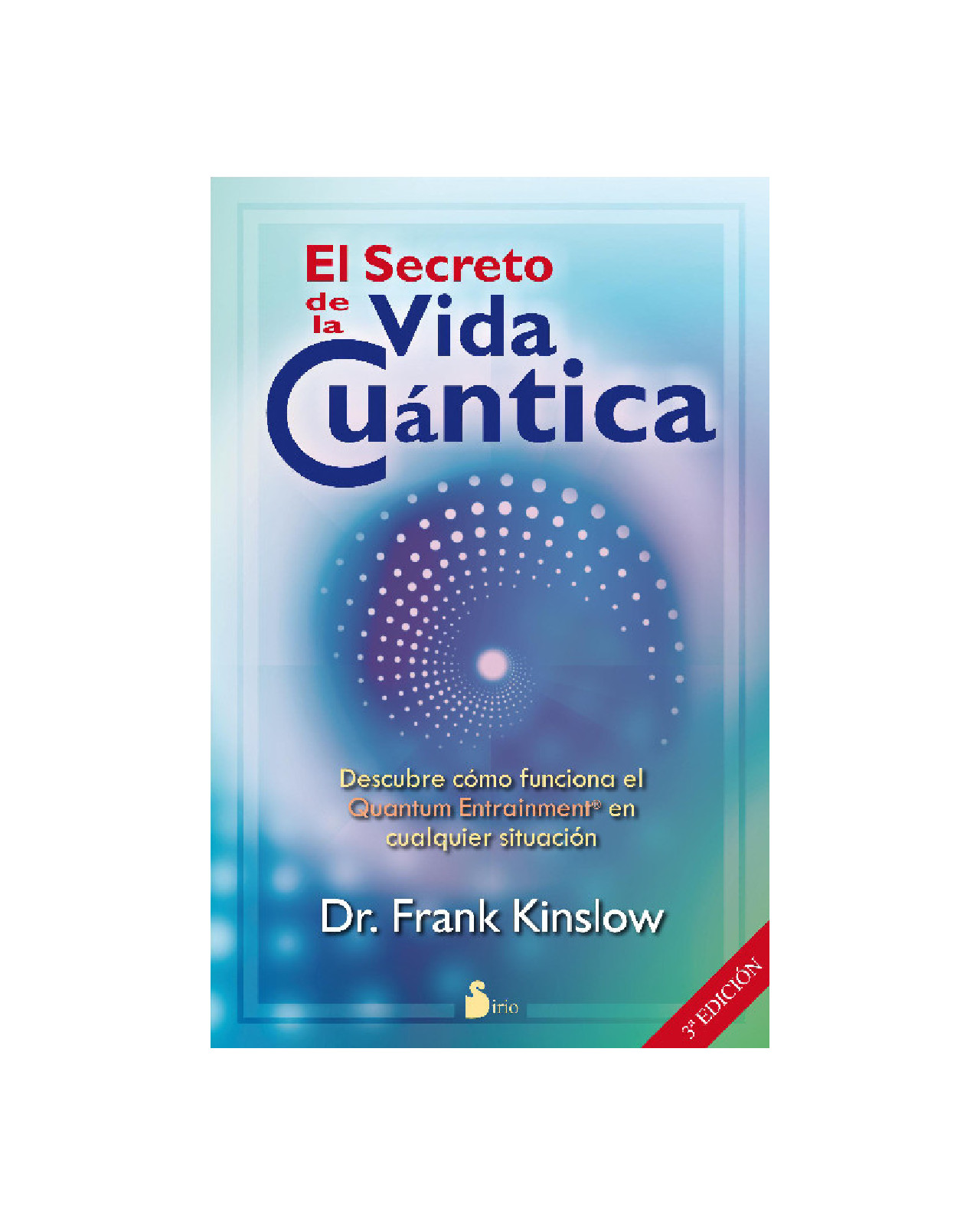 Secreto De La Vida Cuantica, El