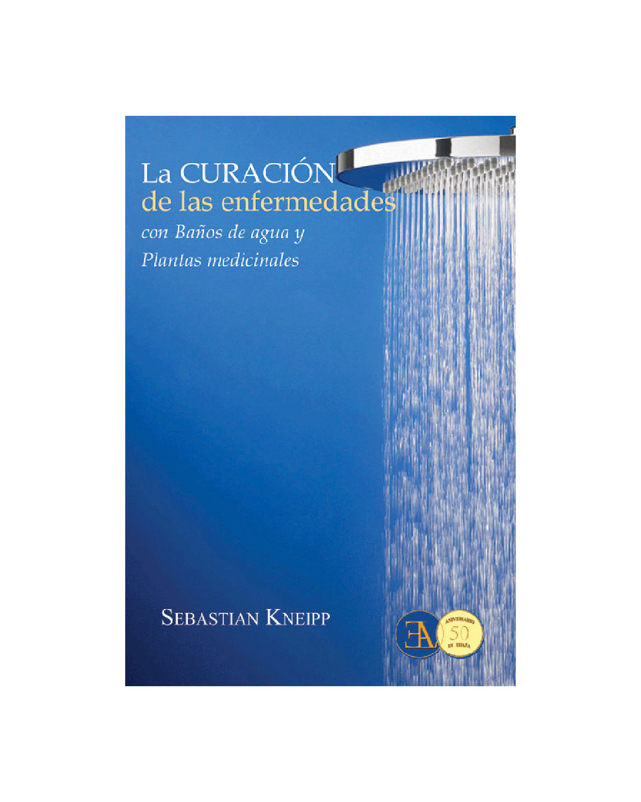 Curacion De Las Enfermedades Con Baños De Agua Y Plantas Medicinales, La
