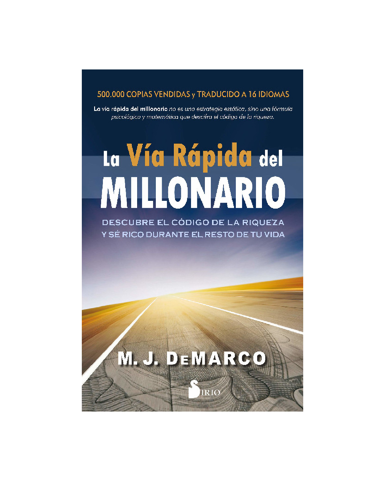 La Vía Rápida Del Millonario