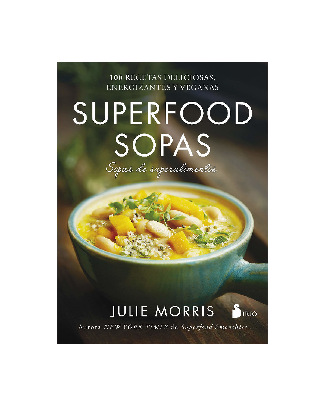 Superfoods Sopas. Sopas De Superalimentos