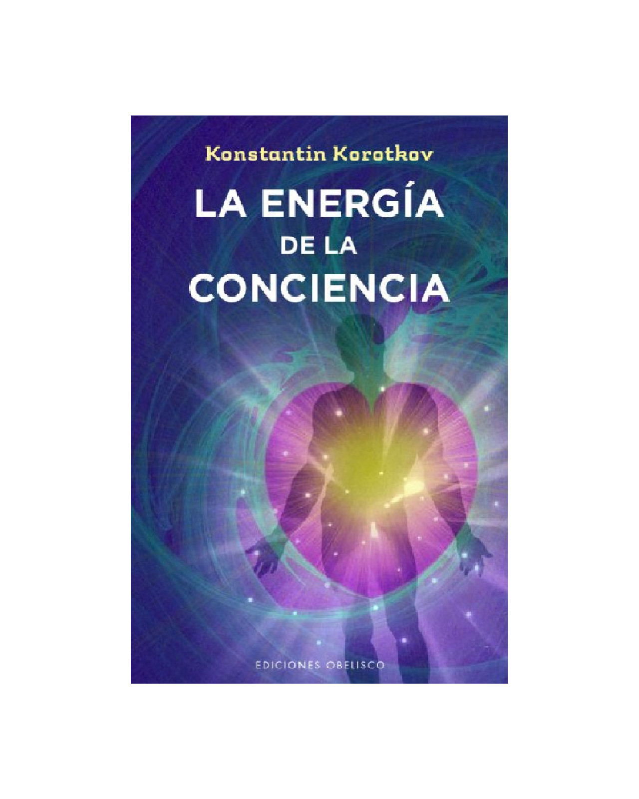Foto 1 | La Energía De La Conciencia