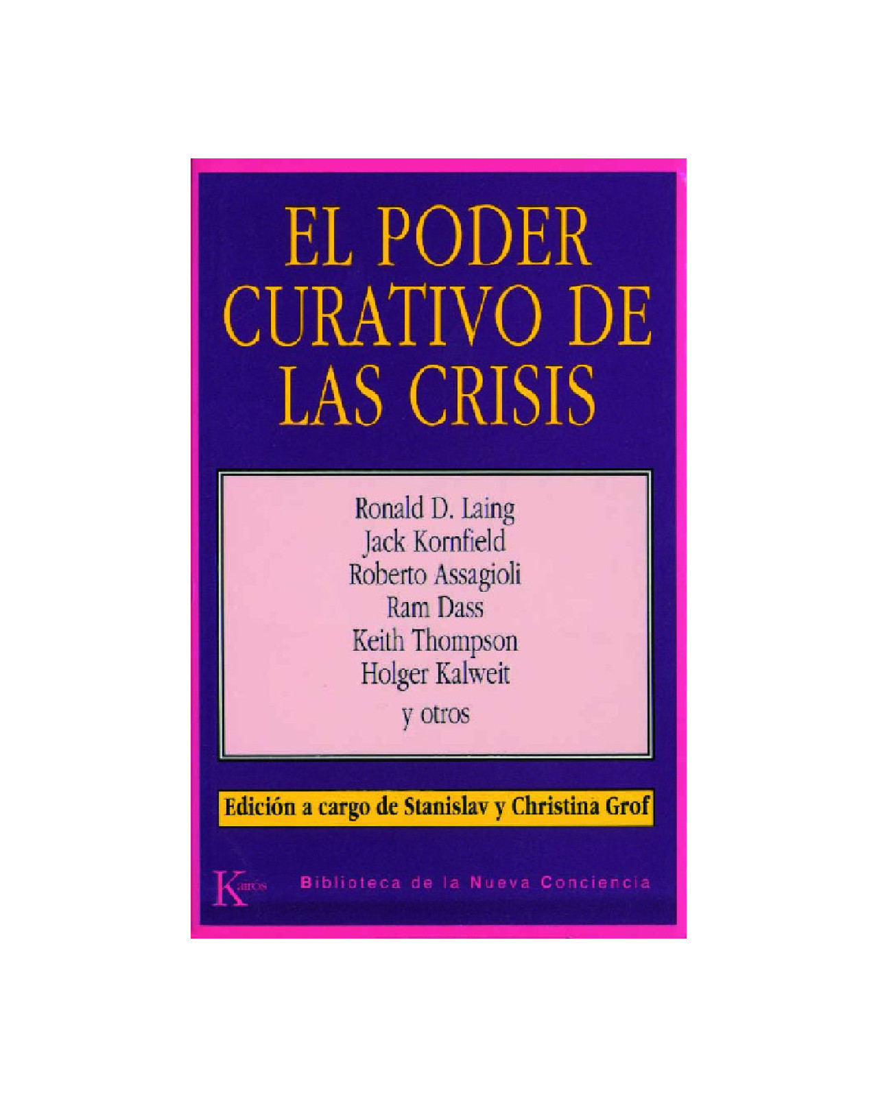 El Poder Curativo De Las Crisis
