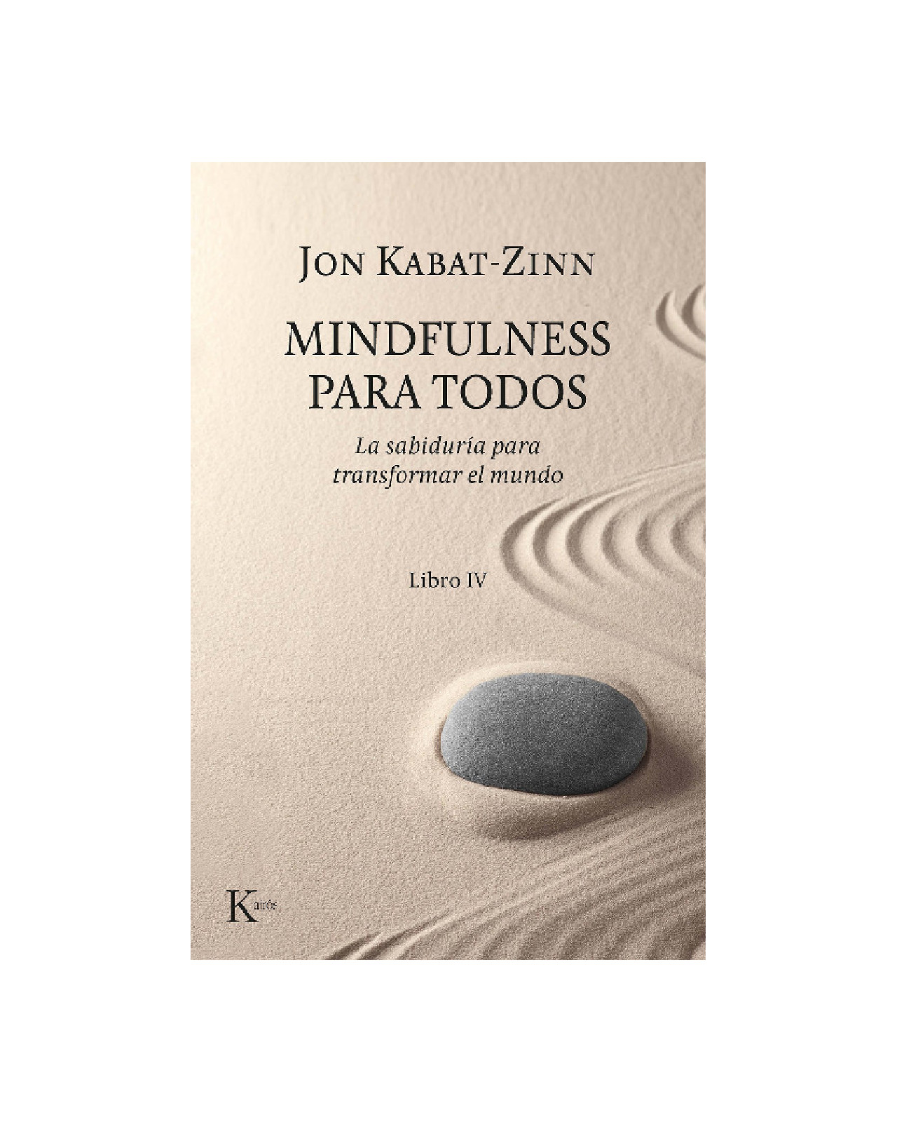 Mindfulness Para Todos (libro Iv)