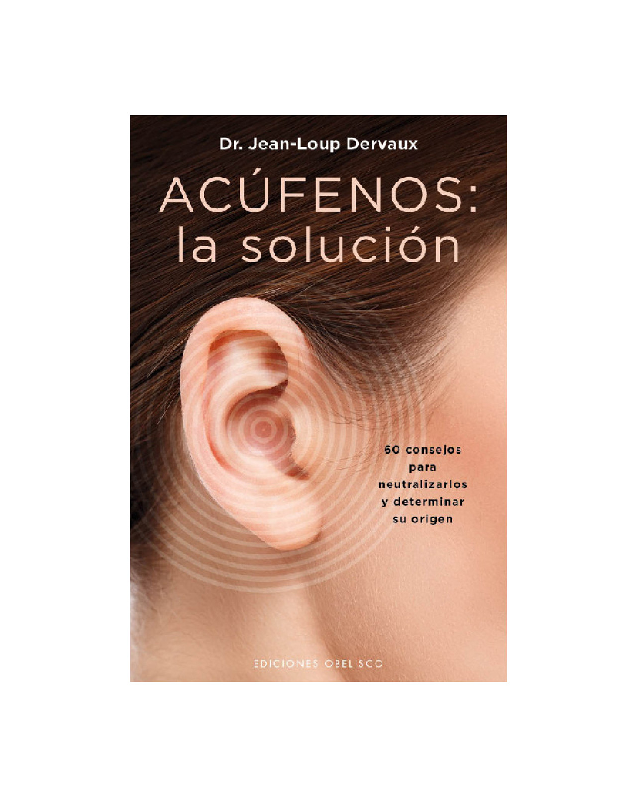 Acúfenos: La Solución