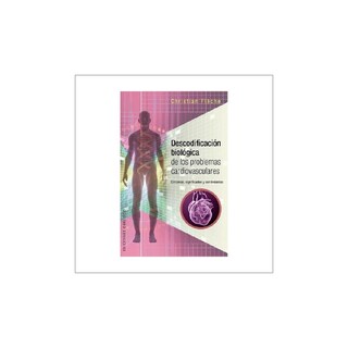 Foto 1 | Descodificación Biológica De Los Problemas Cardiovasculares