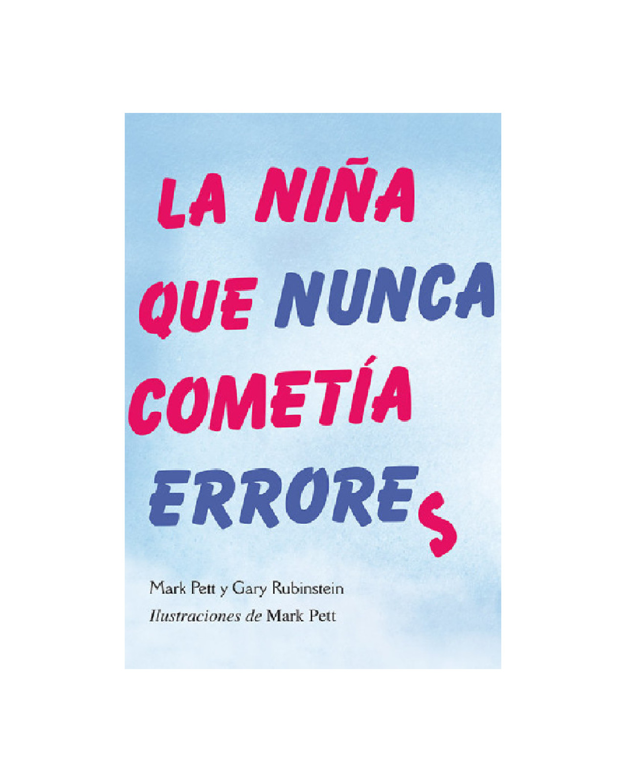 La Niña Que Nunca Cometía Errores