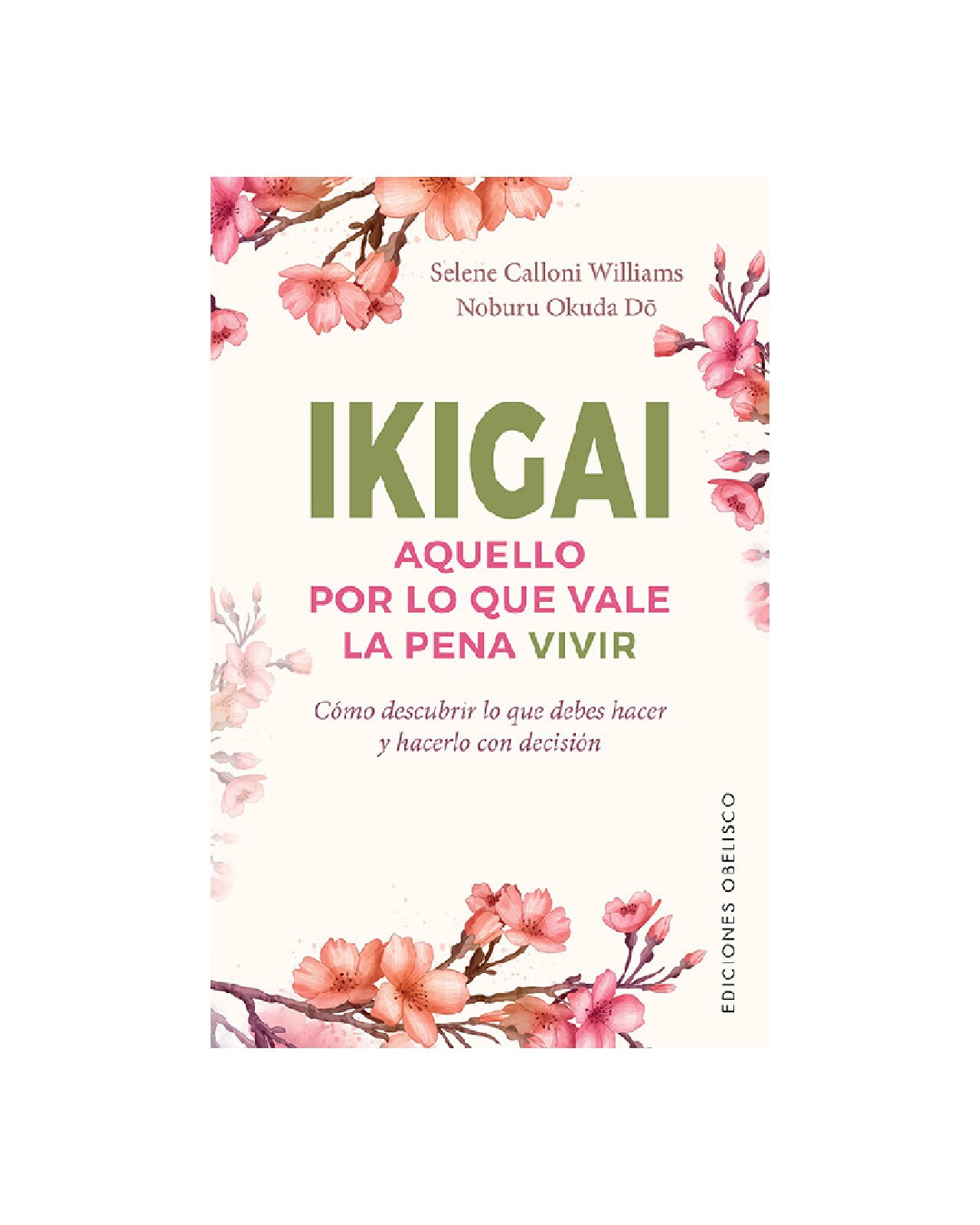 Ikigai. Aquello Por Lo Que Vale La Pena Vivir $410