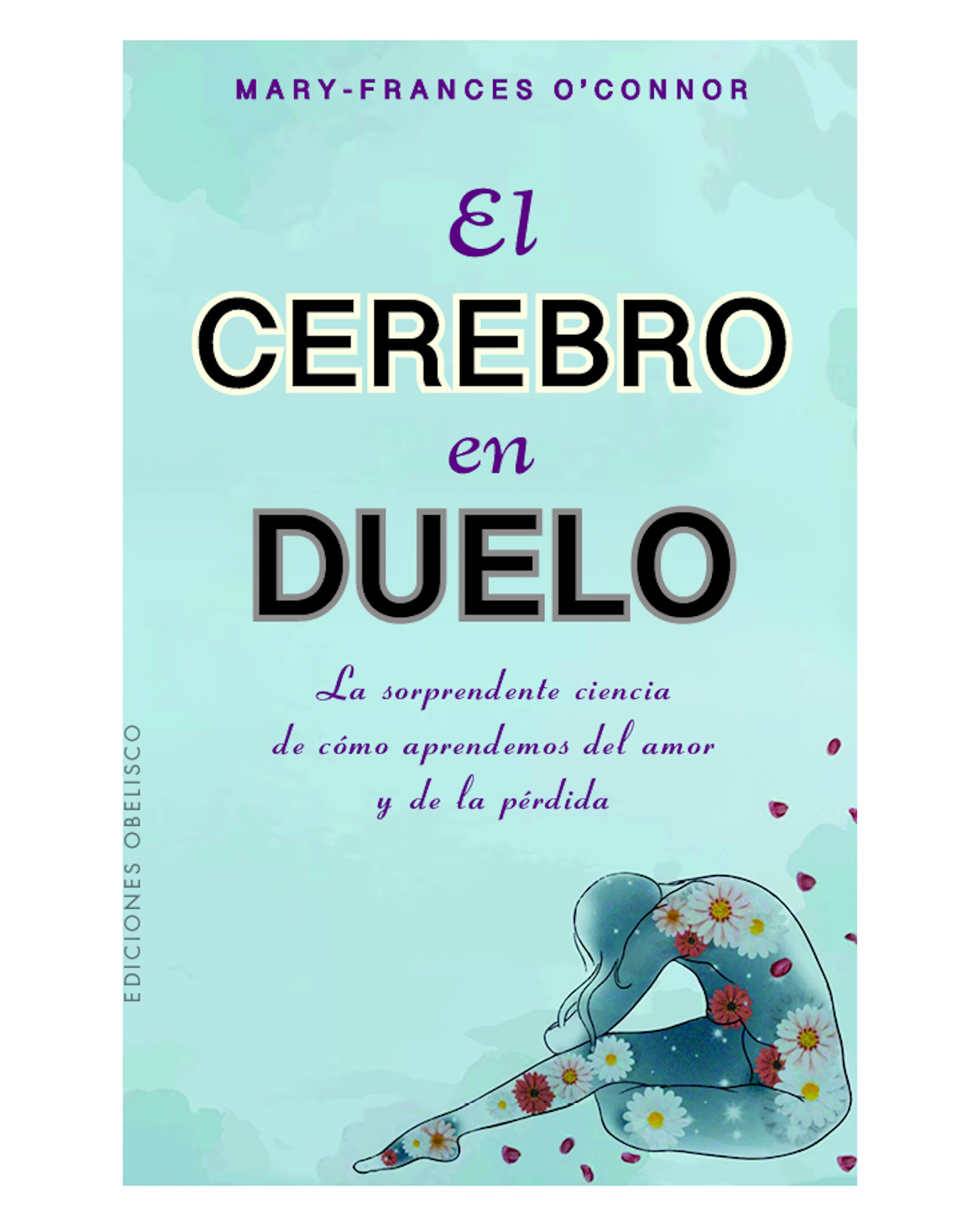 Foto 2 pulgar | Libro El Cerebro en Duelo Ediciones Obelisco Mary-Frances O’connor