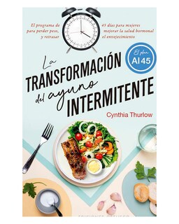 Foto 1 | Libro La Transformación del Ayuno Intermitente Ediciones Obelisco Cynthia Thurlow