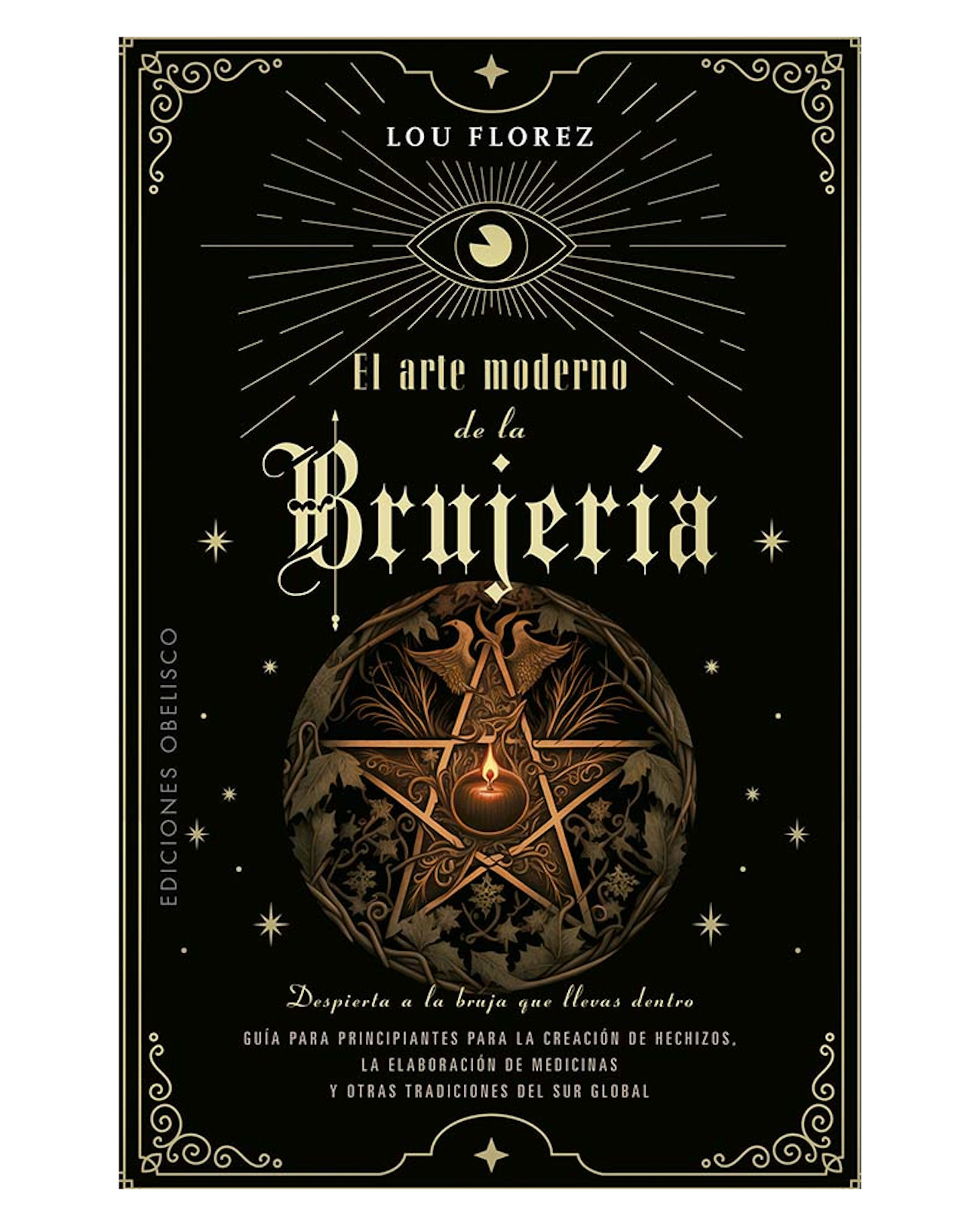 Libro El Arte Moderno de la Brujería Ediciones Obelisco Lou Florez