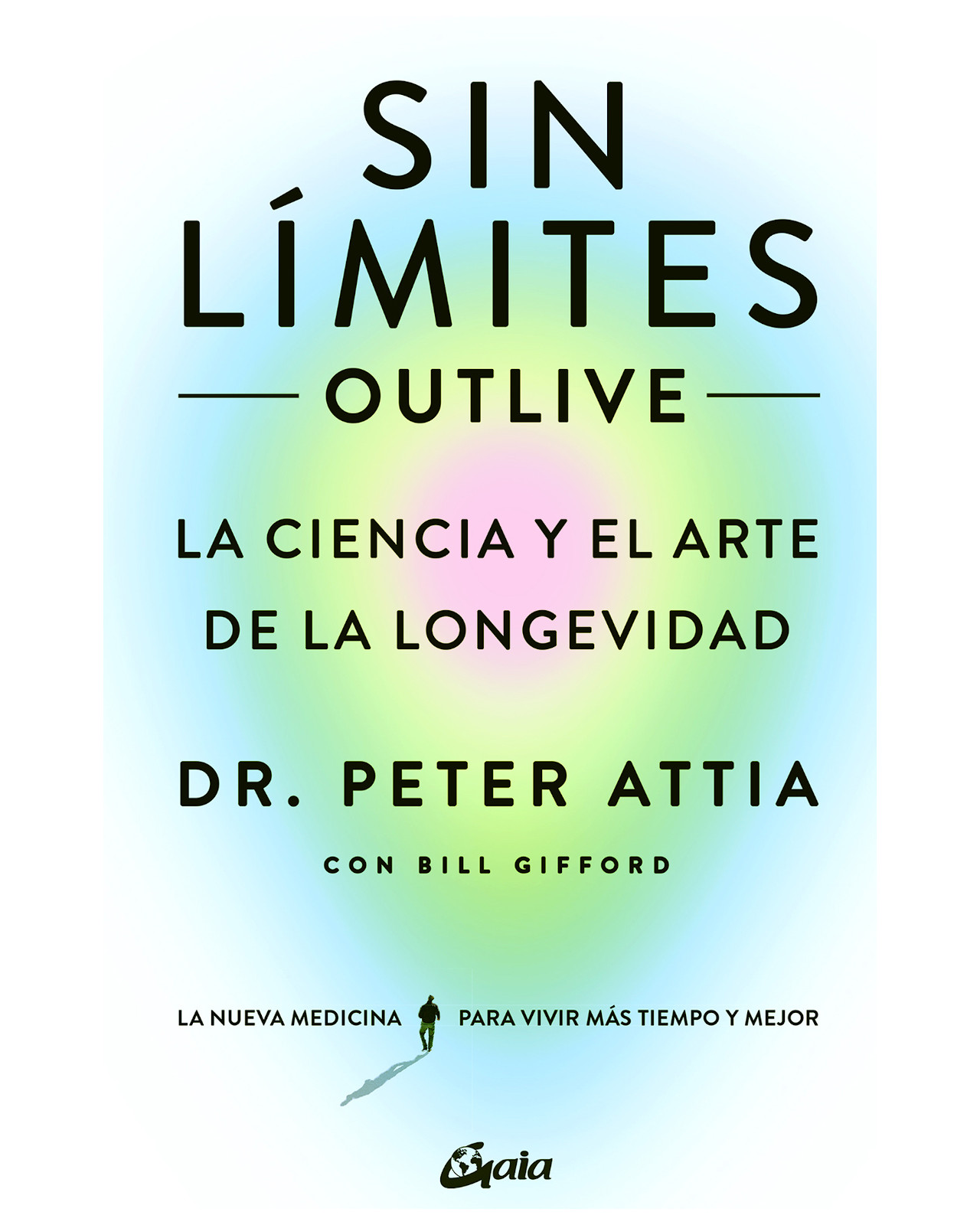 Libro Sin Límites Outlive Gaia Ediciones Peter Attia