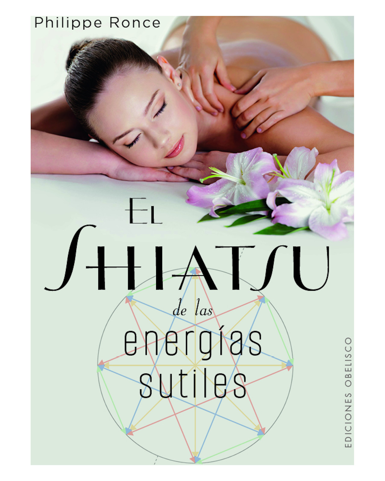 Libro El Shiatsu de las Energías Sutiles Ediciones Obelisco Philippe Ronce