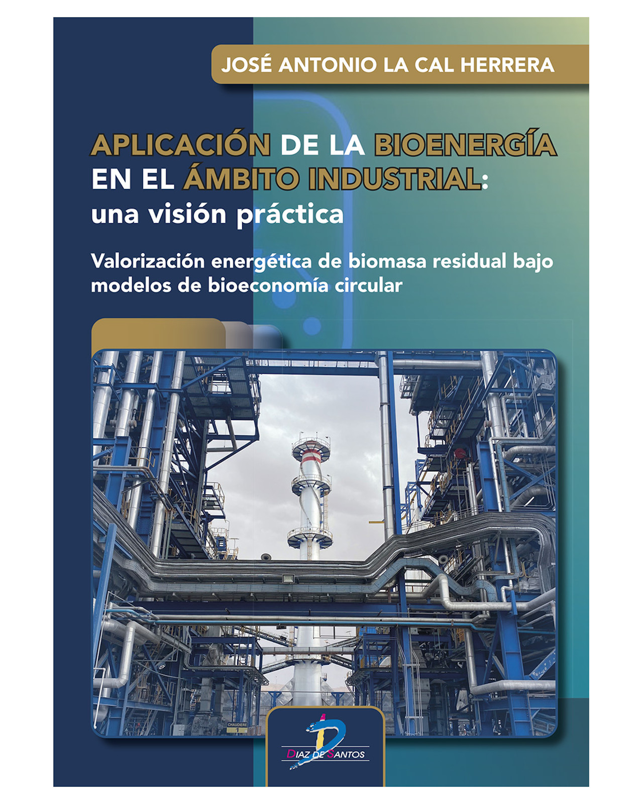 Libro Aplicación De La Bioenergía En El Ámbito Industrial