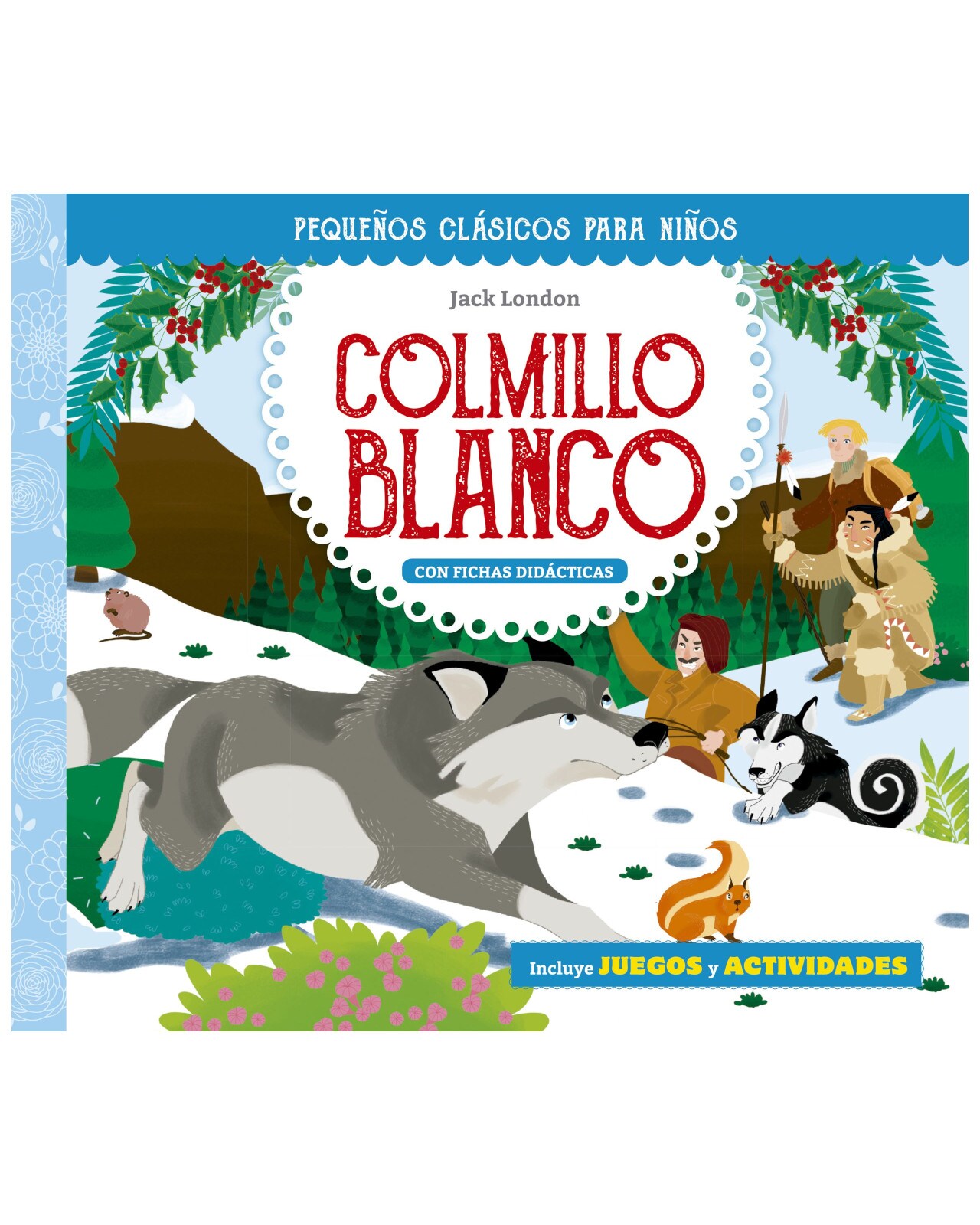 Libro Colmillo Blanco Autor Jack London $450