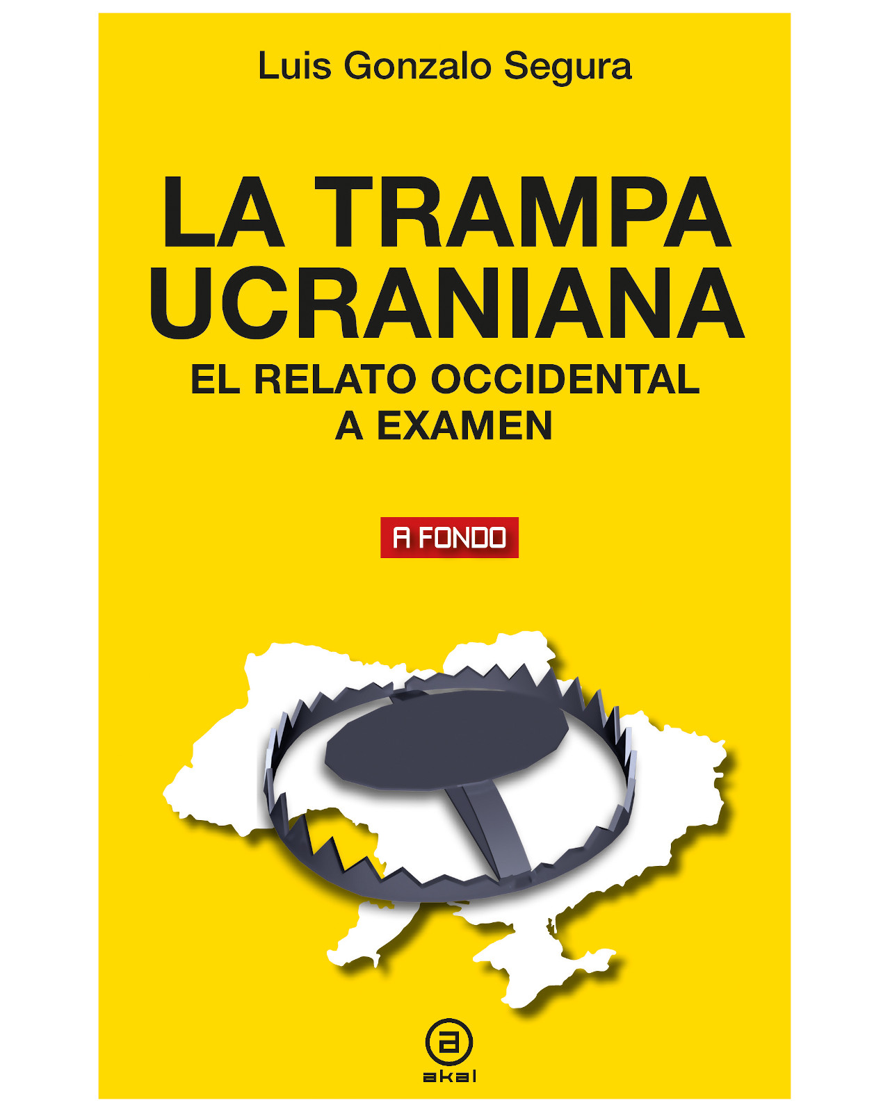 Foto 2 pulgar | Libro La Trampa Ucraniana Autor Luis Gonzalo Segura