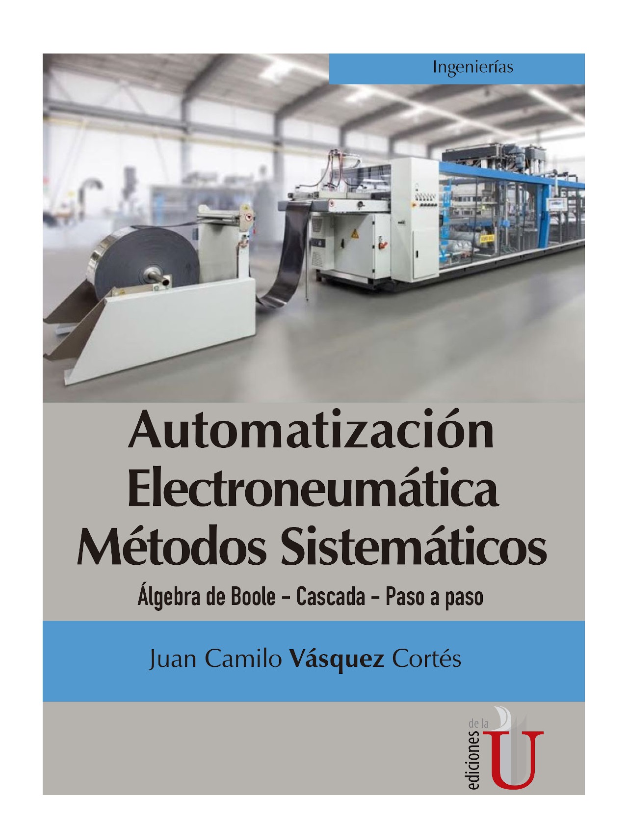 Libro Automatización Electroneumática Métodos Sistemáticos Autor Juan Vásquez