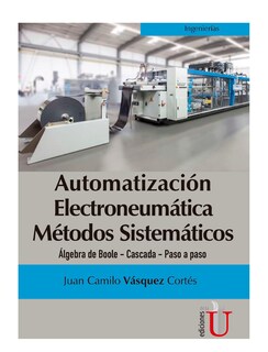 Foto 1 | Libro Automatización Electroneumática Métodos Sistemáticos Autor Juan Vásquez