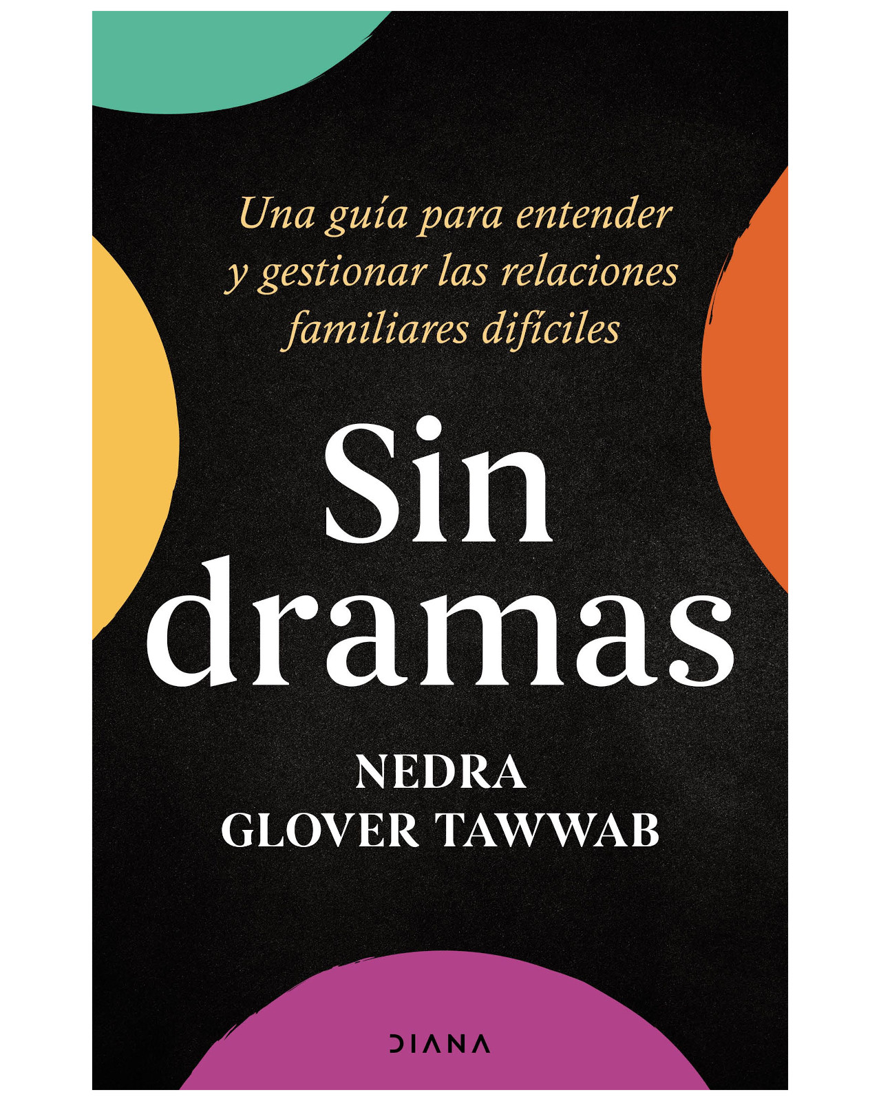 Foto 2 pulgar | Libro - Sin Dramas - Diana - Tawwab, Nedra