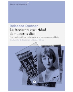 Foto 1 | Libro - La Frecuente Oscuridad De Nuestros Días - Libros Del Asteroide - Donner Rebecca