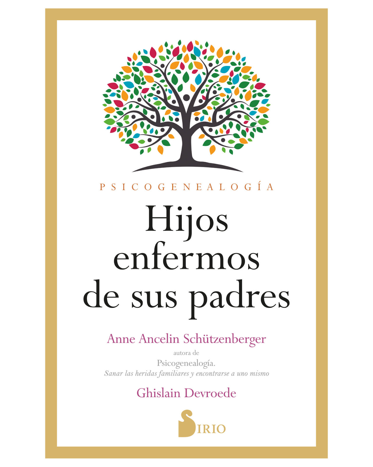 Libro - Hijos Enfermos de Sus Padres - Editorial Sirio - Schützenberger
