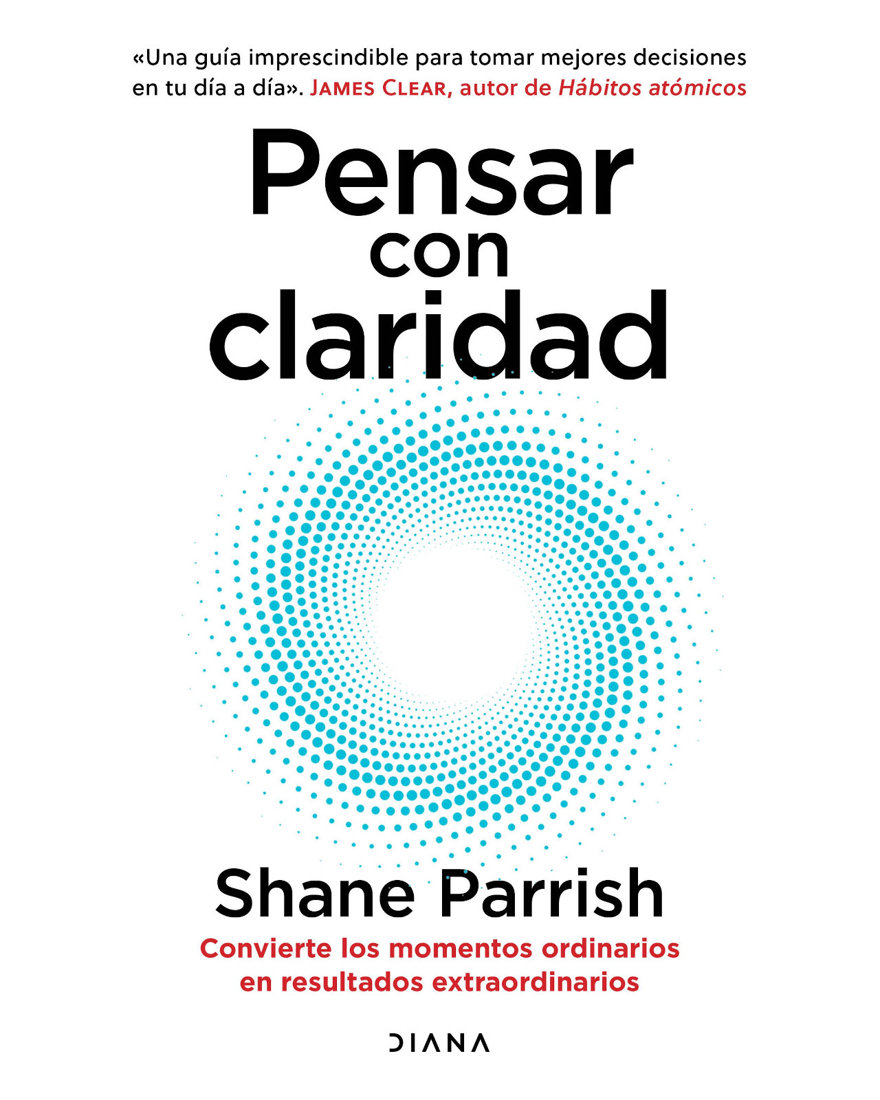Libro - Pensar Con Claridad - Diana - Parrish, Shane