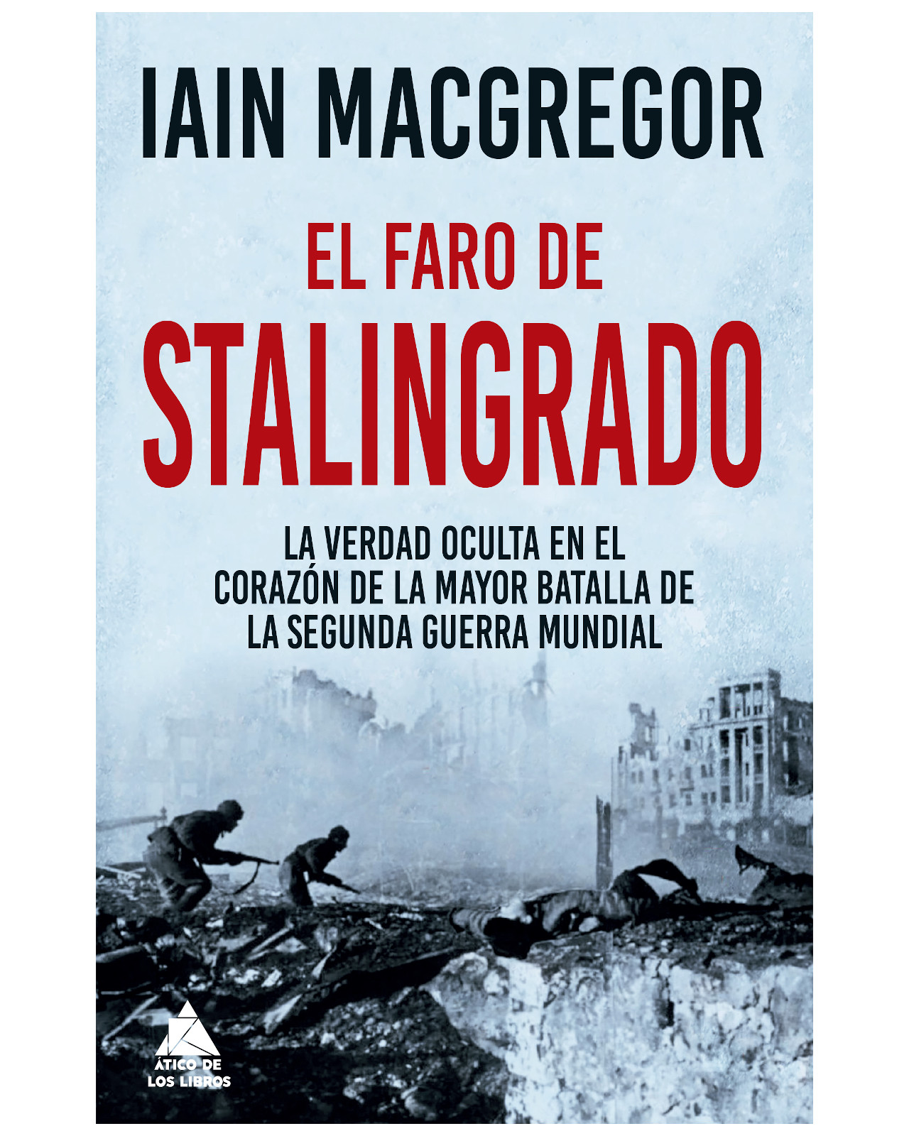 Foto 2 pulgar | Libro - El Faro De Stalingrado - Ático - Mcgregor Iain