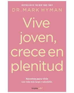 Foto 1 | Libro - Vive Joven, Crece En Plenitud - Grijalbo - Hyman, Mark