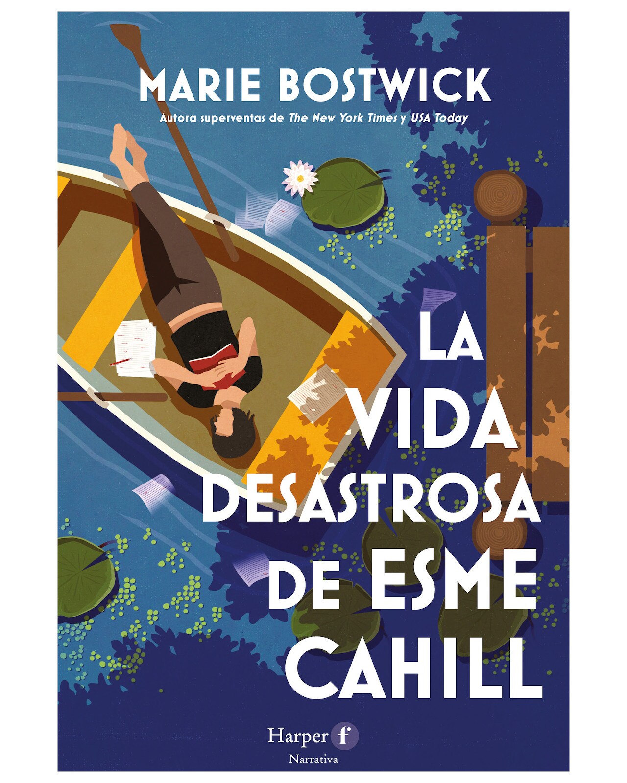 Libro - La Vida Desastrosa De Esme Cahill - Harpercollins Ibérica - Bostwick Marie $650