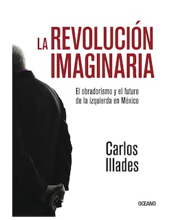 Foto 1 | Libro - La Revolución Imaginaria - Océano - Illades, Carlos