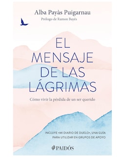 Foto 1 | Libro - El Mensaje De Las Lágrimas - Paidos - Payàs Puigarnau, Alba