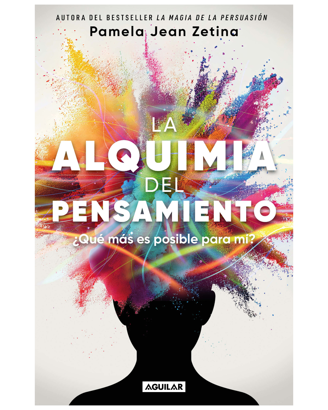 Libro - La Alquimia Del Pensamiento - Aguilar - Pamela Jean Zetina