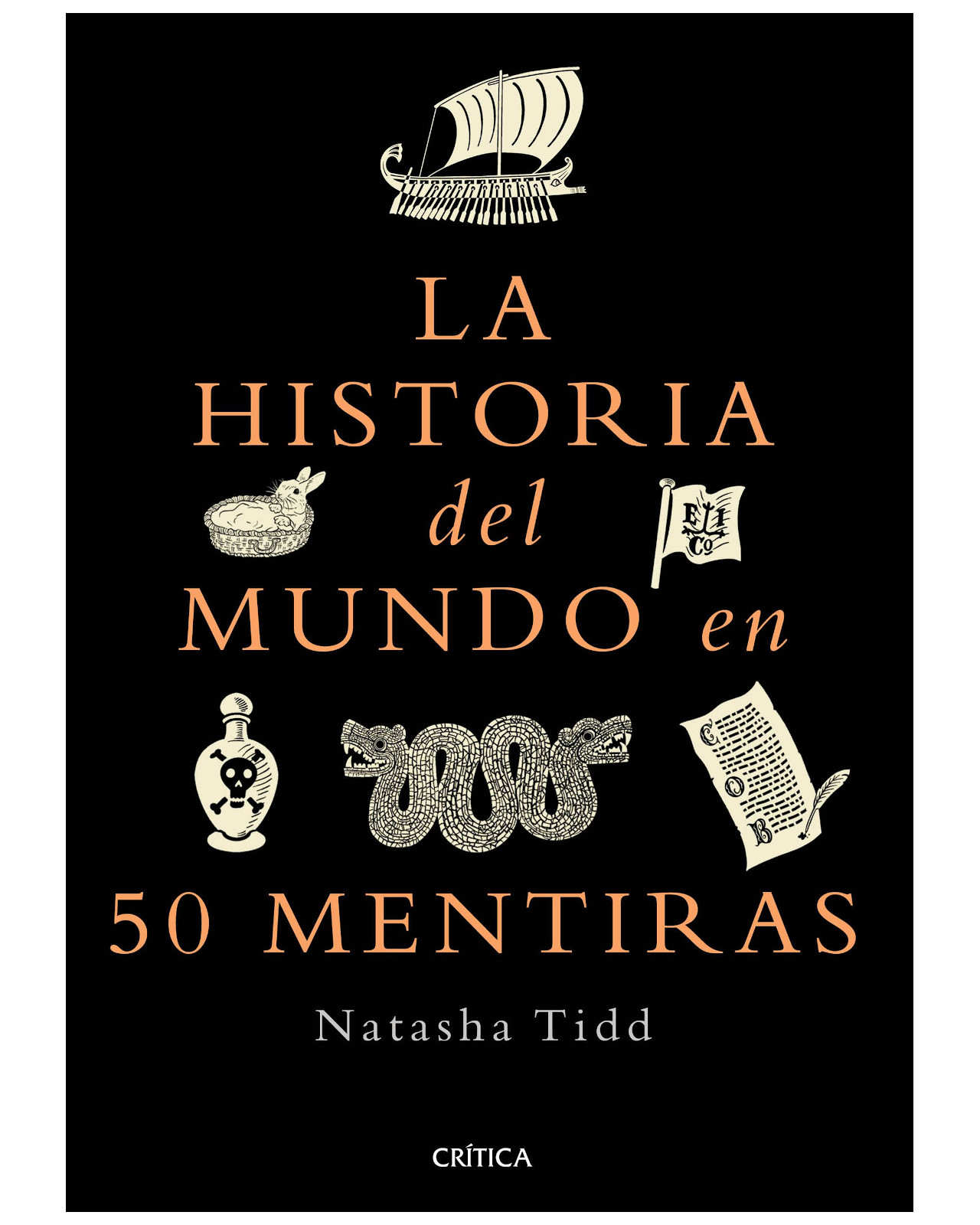 Libro - La Historia Del Mundo En 50 Mentiras - Crítica - Tidd, Natasha