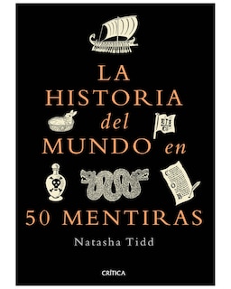 Foto 1 | Libro - La Historia Del Mundo En 50 Mentiras - Crítica - Tidd, Natasha
