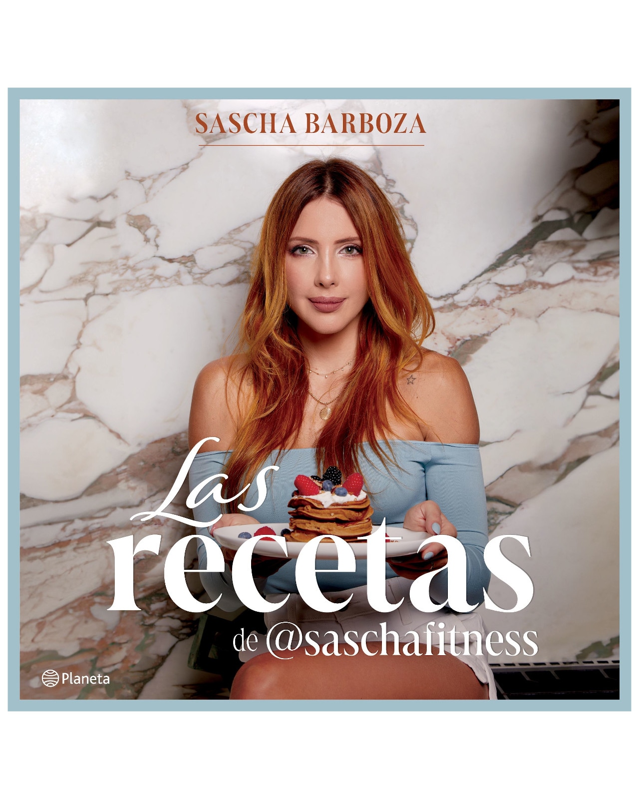 Libro - Las Recetas De @Saschafitness - Planeta - Barboza, Sascha ...