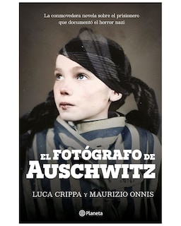 Foto 1 | Libro - El Fotógrafo De Auschwitz - Planeta - Crippa, Luca