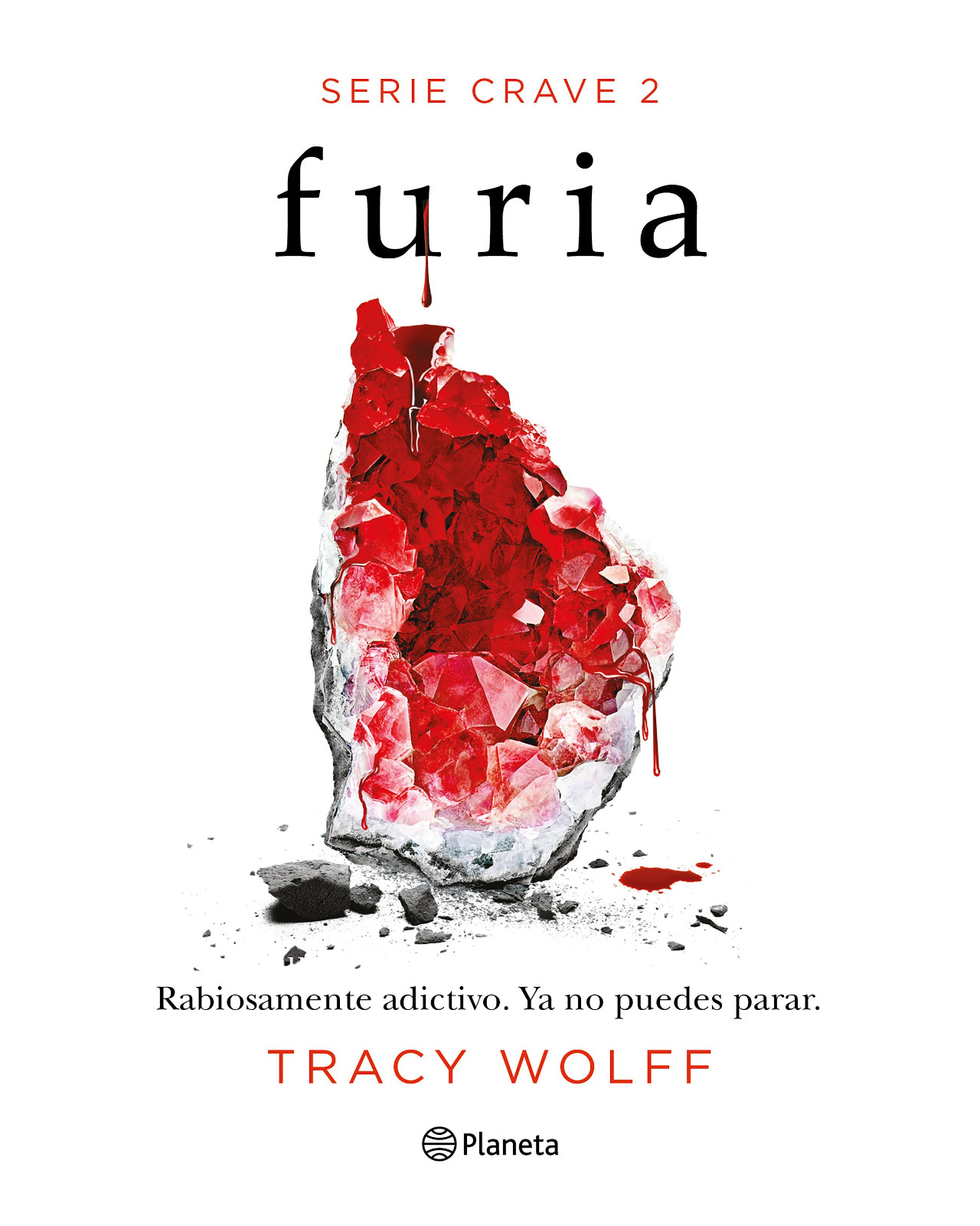 Libro - Furia (serie Crave 2) - Planeta - Wolff, Tracy
