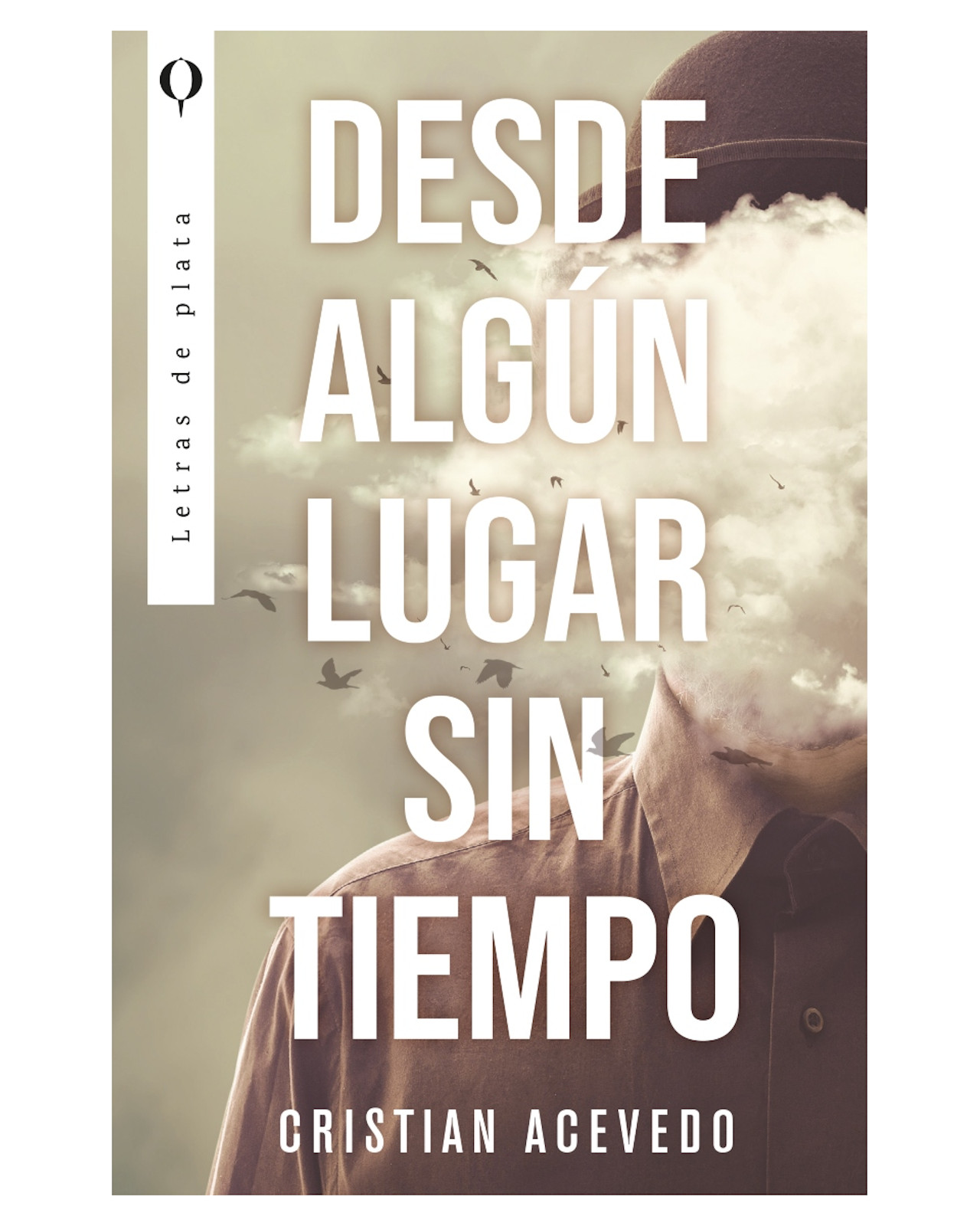 Libro Desde Algún Lugar Sin Tiempo Autor Cristian Acevedo