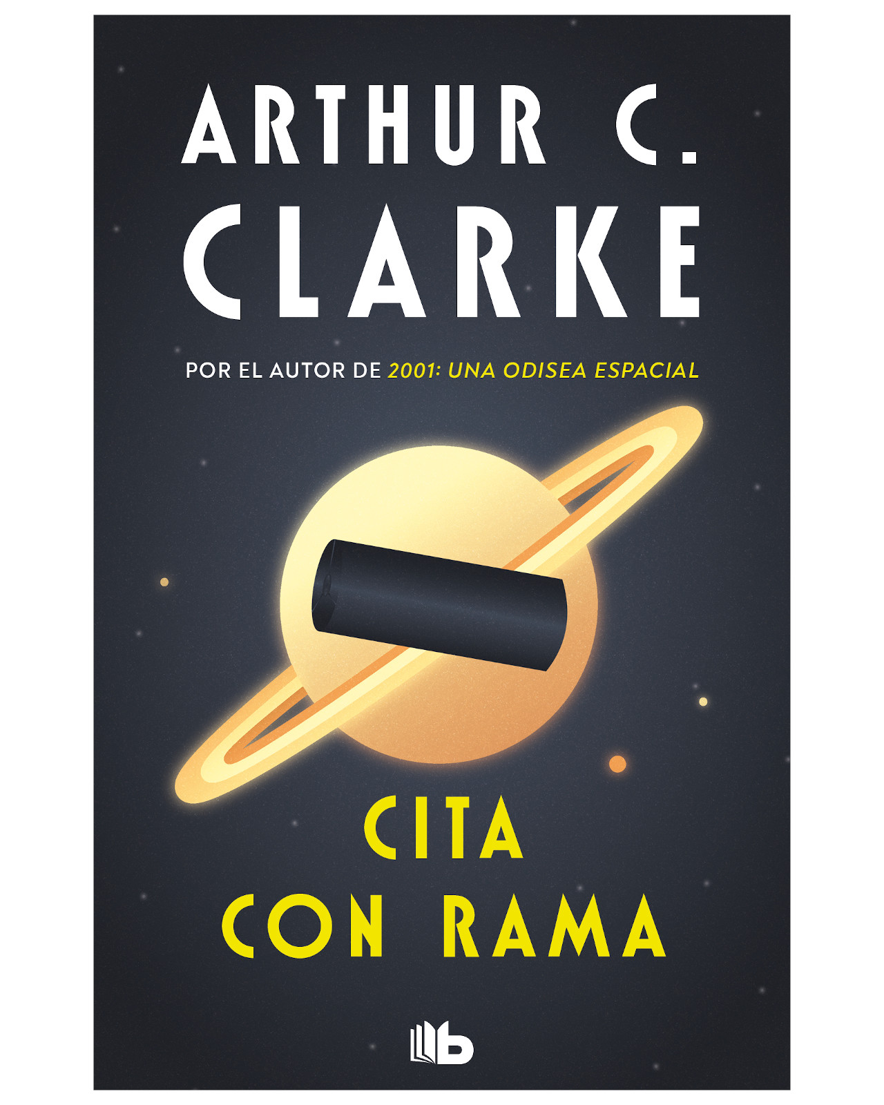 Libro - Cita Con Rama ( Serie Rama 1 ) - B De Bolsillo - Arthur C. Clarke