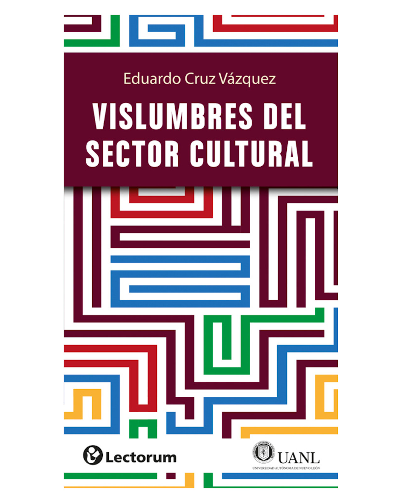 Foto 1 | Libro - Vislumbres Del Sector Cultural - Lectorum - Eduardo Cruz