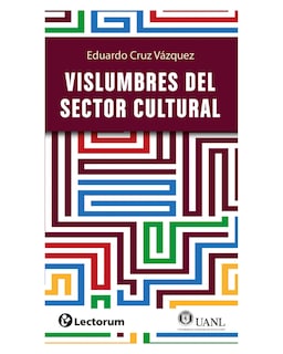 Foto 1 | Libro - Vislumbres Del Sector Cultural - Lectorum - Eduardo Cruz