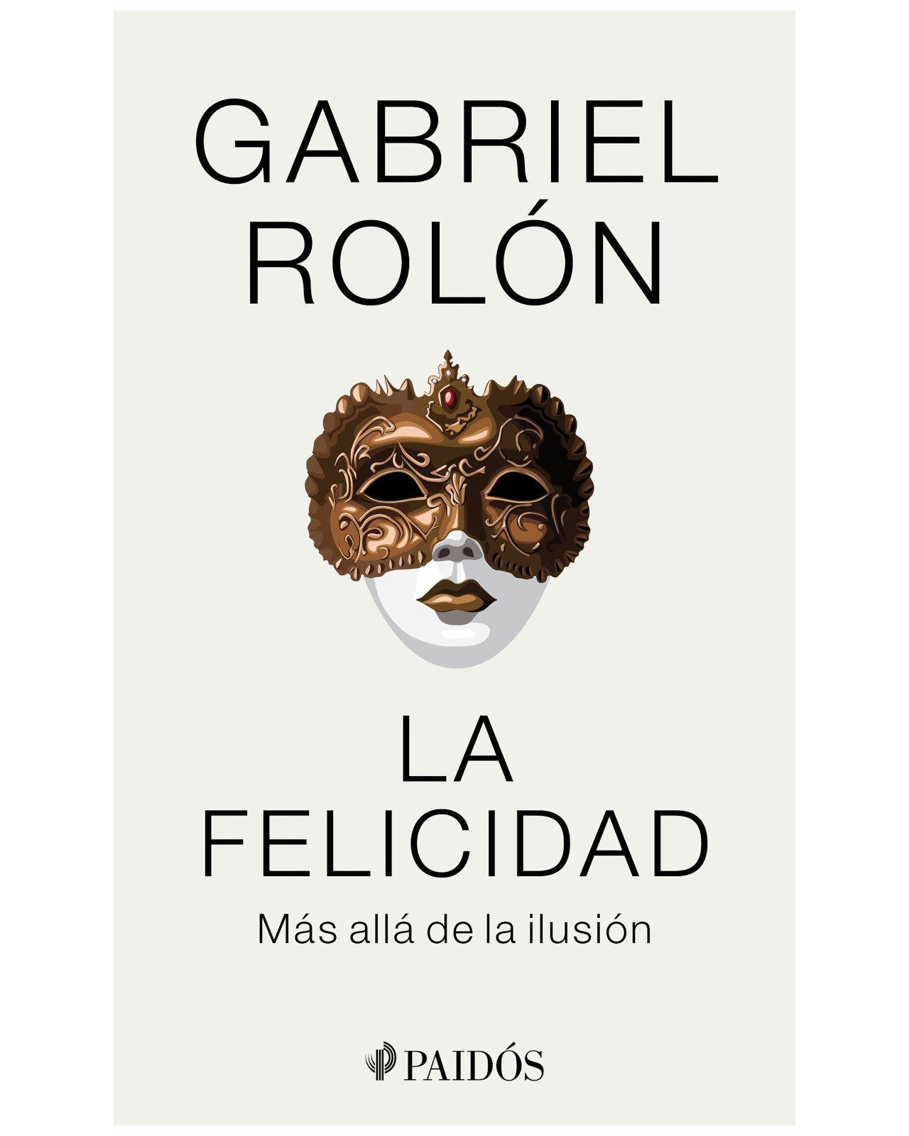 Foto 2 pulgar | Libro - La Felicidad - Paidos - Rolón, Gabriel