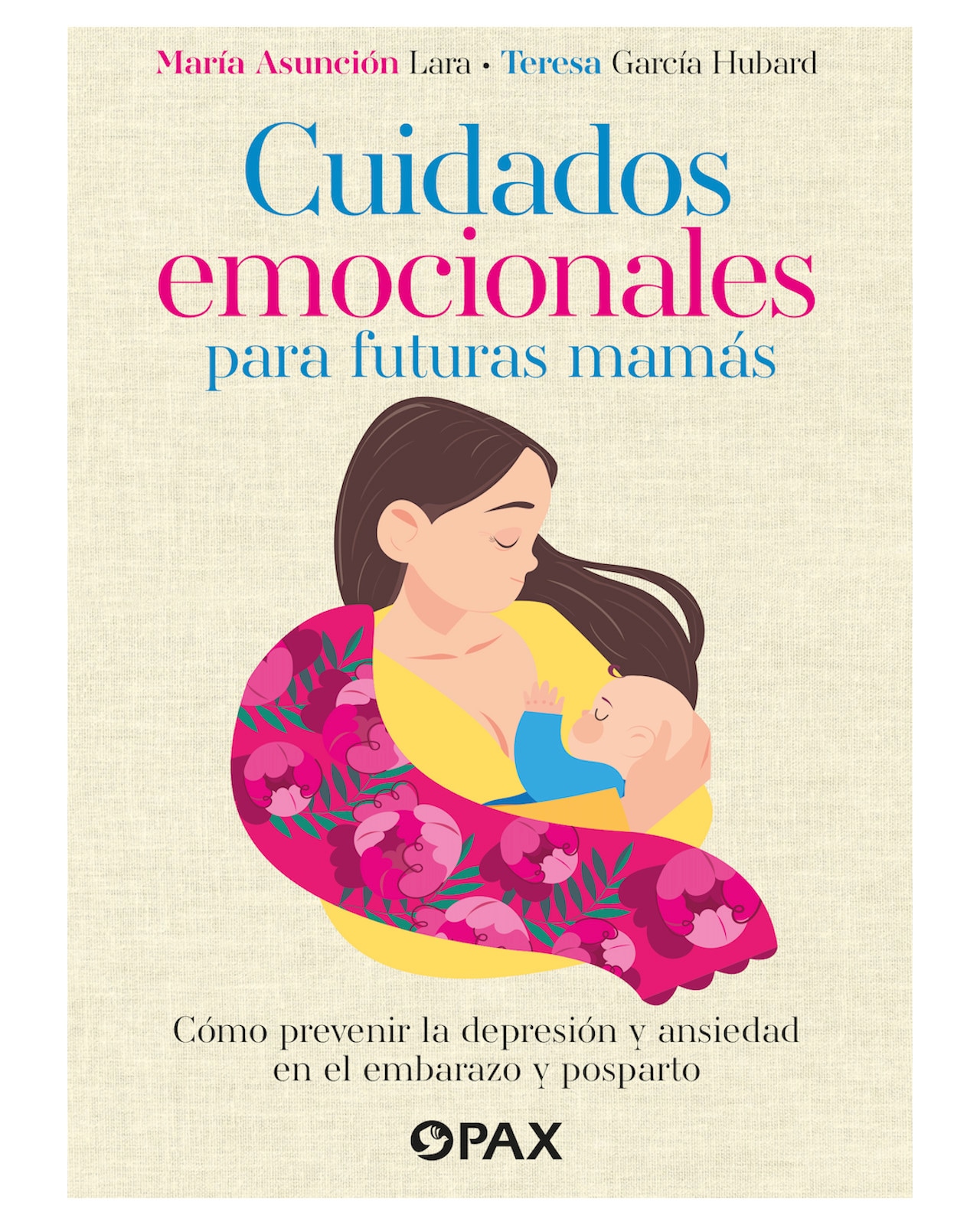 Libro Cuidados Emocionales Para Futuras Mamás Editorial Pax $380