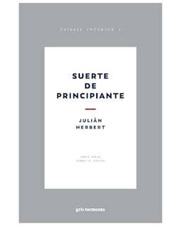 Foto 1 | Libro Suerte De Principiante Autor Julián Herbert