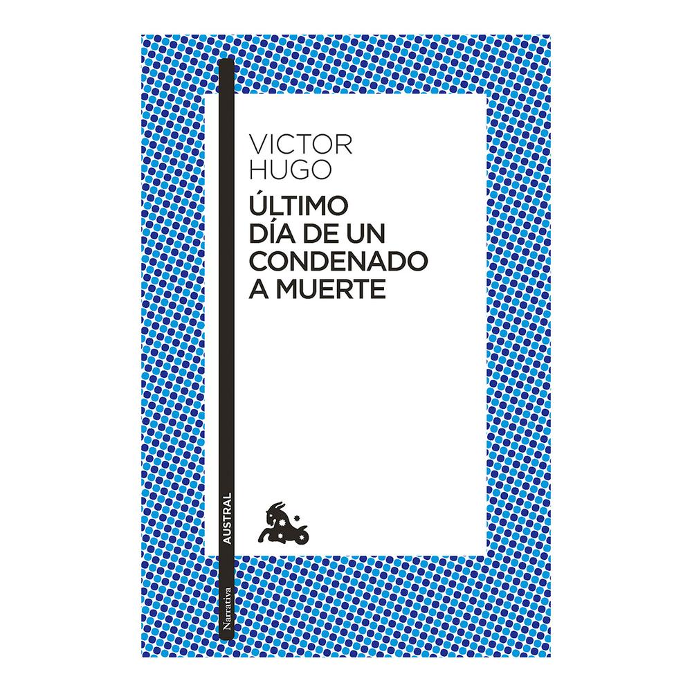 Ultimo Dia De Un Condenado A Muerte