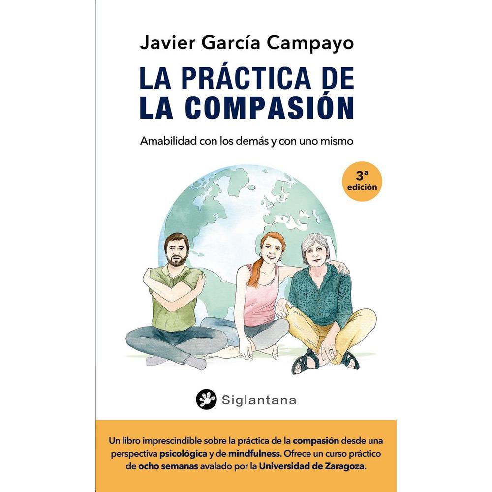La Práctica De La Compasión. Amabilidad Con Los Demás Y Con Uno Mismo