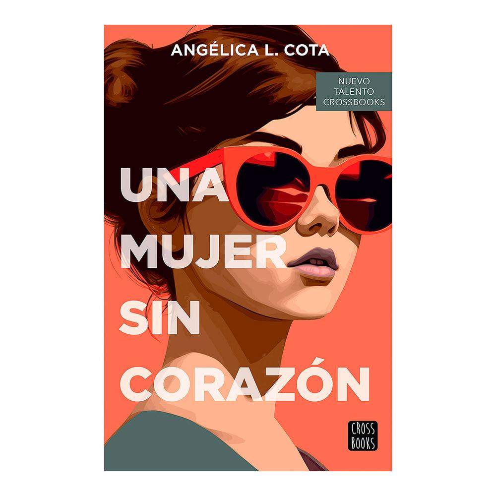 Una Mujer Sin Corazón