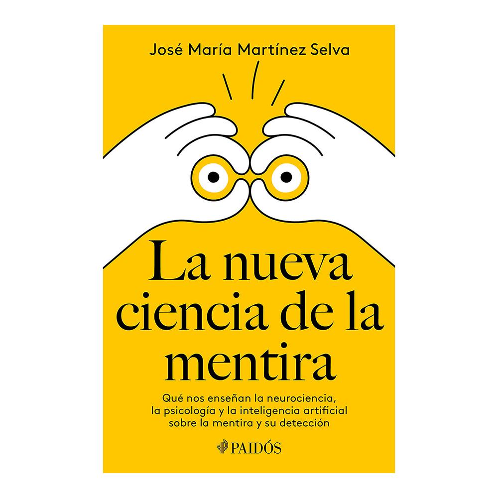 La Nueva Ciencia De La Mentira