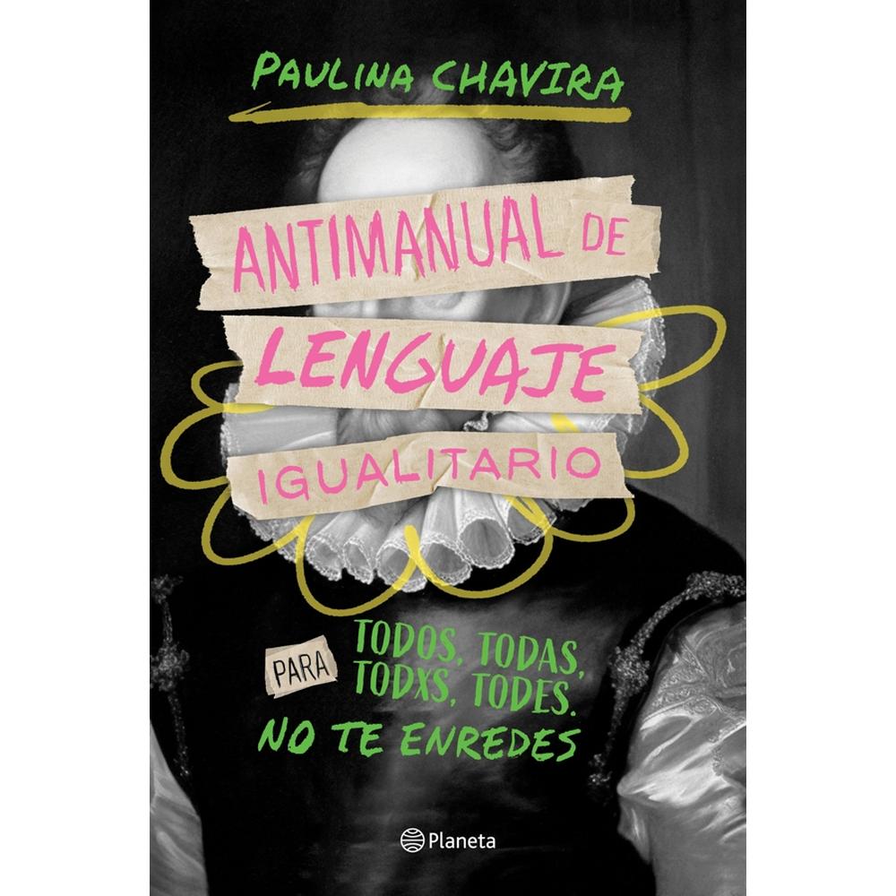 Antimanual De Lenguaje Igualitario